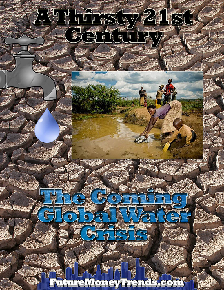 The Coming Global Water Crisis