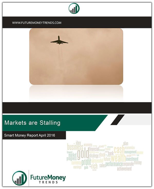 Markets are Stalling - April 2016 Smart Money Report